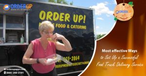 Most Effective Ways to Set Up a Successful Food Truck Delivery Service