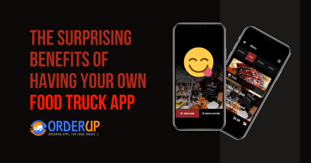 Benefits of Having Your Own Food Truck App