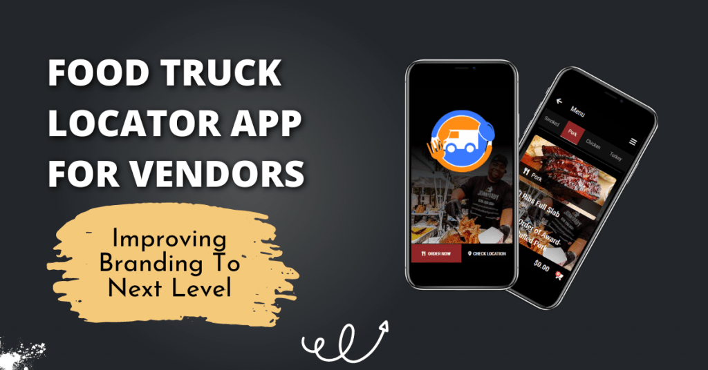 Food Truck Locator App For Vendors