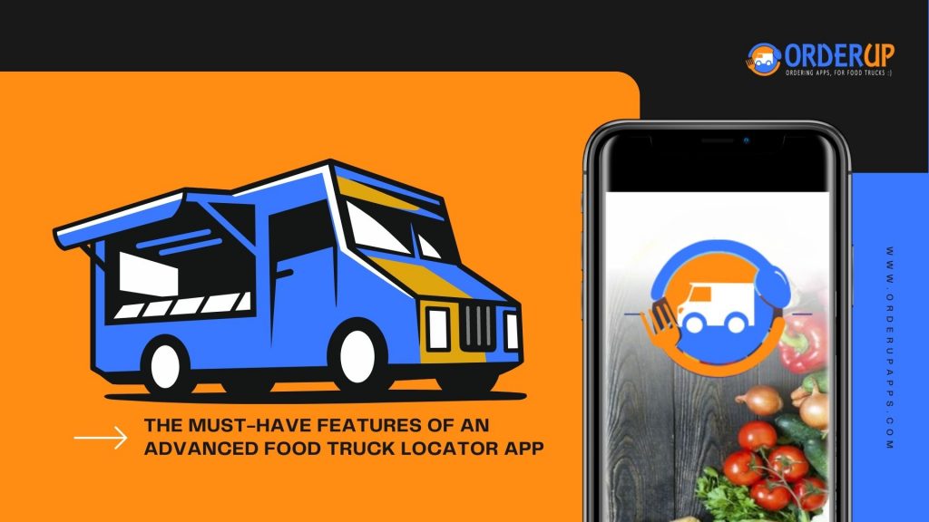 Features of Food Truck Apps